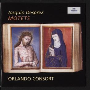 Desprez, Josquin - Motets - Orlando Consort album cover