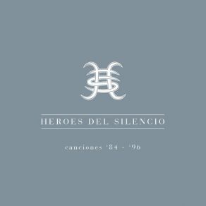 Canciones 1984-1996 - The Best Of Héroes Del Silencio (CD2) album cover