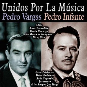 Unidos Por La Música: Pedro Vargas & Pedro Infante album cover