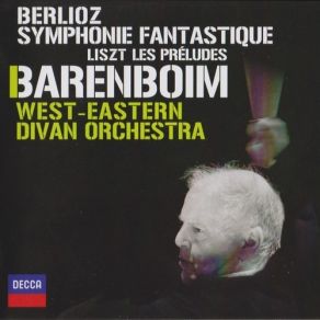Berlioz. Symphonie Fantastique; Liszt. Les Preludes (WE Divan, Barenboim) album cover