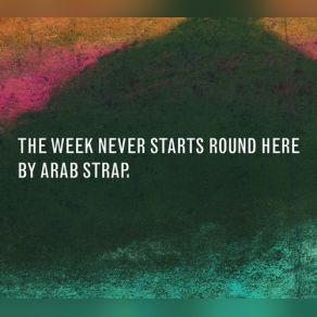 The Week Never Starts Round Here (Deluxe Edition) (CD1) album cover