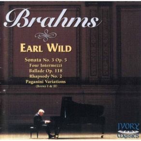 Brahms - Sonata No. 3, Etc. - Earl Wild album cover
