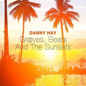 Grooves Beats And The Sunsets album cover