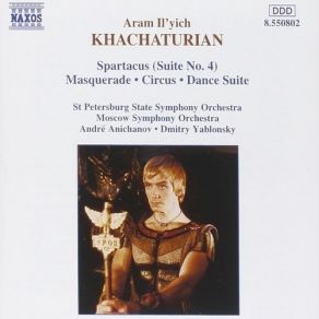 Khachaturian- Spartacus (Suite No. 4); Maquerade; Circus; Dance Suite album cover