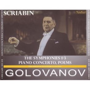 Scriabin - Symphonies, Piano Concerto, Poems - Golovanov [Archipel] album cover