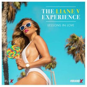 The Liane V Experience - Lessons In Love album cover