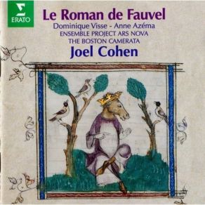 The Boston Camerata & Ensemble Project Ars Nova - Le Roman De Fauvel album cover