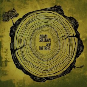 Adam Sullivan And The Trees album cover