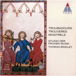 Studio Der Fruhen Musik - Troubadours • Trouveres • Minstrels CD2 album cover