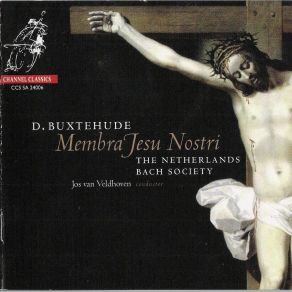 Buxtehude - Membra Jesu Nostri - Netherlands Bach Society - Jos Van Veldhoven album cover