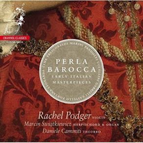 Perla Barocca- Early Italian Masterpieces - Rachel Podger album cover