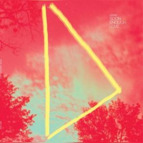 Soon Enough Love album cover