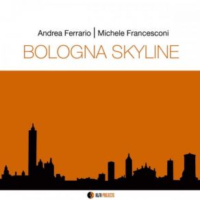 Bologna Skyline album cover
