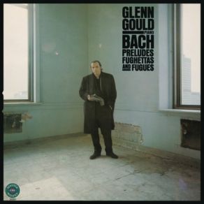 Glenn Gould: Bach: Preludes, Fughettas & Fugues - Gould Remastered album cover