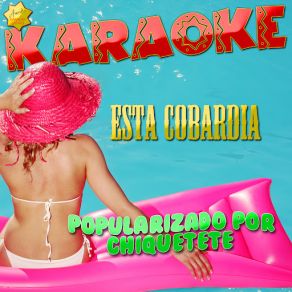 Esta Cobardia (Popularizado Por Chiquetete) [Karaoke Version] (Single) album cover