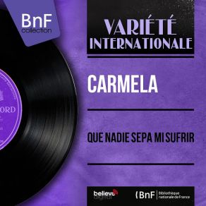 Que Nadie Sepa Mi Sufrir (Mono Version) [Paco Ibáñez Et Son Orchestre] album cover