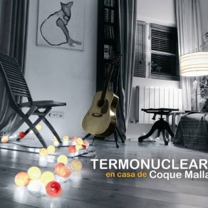 Termonuclear En Casa De Coque Malla album cover