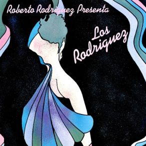 Roberto Rodriguez Presenta...: Los Rodriguez album cover