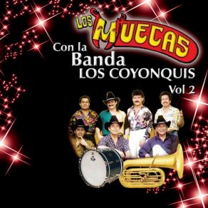 Los Muecas Con La Banda Los Coyonquis, Vol. 2 album cover