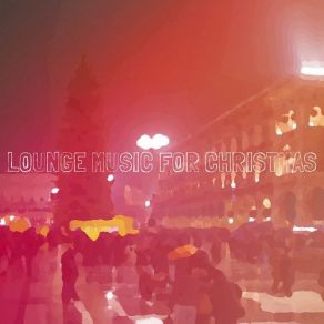 Lounge Music For Christmas album cover