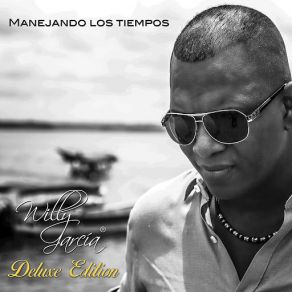 Manejando Los Tiempos - Deluxe Edition album cover