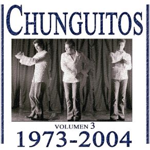 Chunguitos (1973-2004), Vol 3 album cover