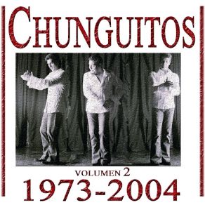 Los Chunguitos 1973-2004, Vol. 2 album cover