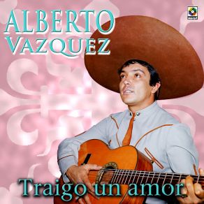 Traigo Un Amor album cover