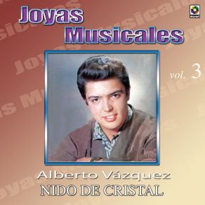 Joyas Musicales, Vol. 3: Nido De Cristal album cover