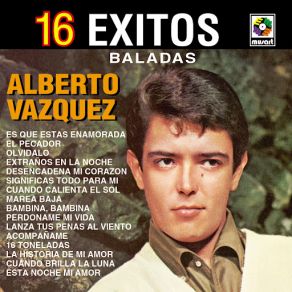16 Exitos Baladas - Alberto Vazquez album cover