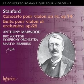 Stanford: Violin Concerto Op. 74; Suite Op. 32 album cover
