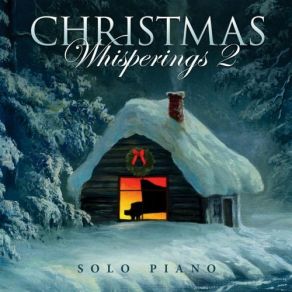 Christmas Whisperings 2 - Solo Piano album cover