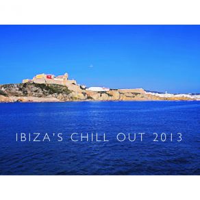 Ibiza's Chill Out 2013 album cover