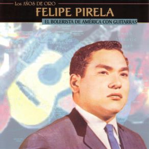 El Bolerista De América Con Guitarras - Los Años De Oro Series album cover