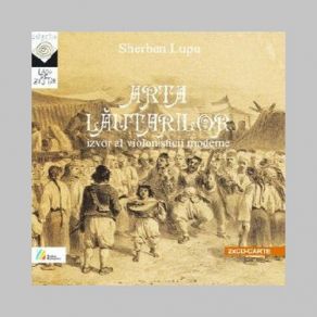 Arta Lautarilor - Izvor Al Violonisticii Moderne (CD1) album cover