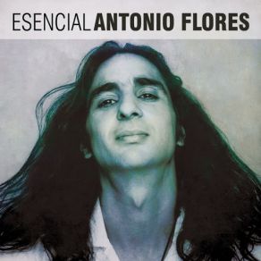 Esencial Antonio Flores (CD2) album cover