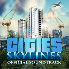 Cities Skylines (Original Soundtrack) album cover