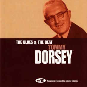 The Ultimate Collection (CD2: The Blues & The Beat - Tommy Dorsey) album cover