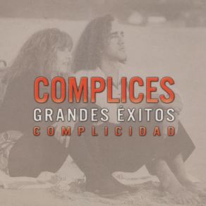Grandes Exitos: Complicidad album cover