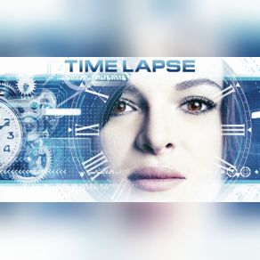 Time Lapse (Unofficial Soundtrack) album cover