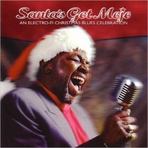 Santa's Got Mojo: An Electro-Fi Christmas Blues Celebration album cover