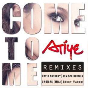 Come To Me Remixes album cover