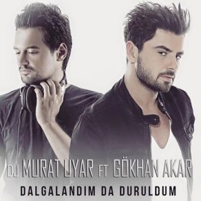 Dalgalandım Da Duruldum album cover
