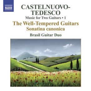 Castelnuovo-Tedesco, M.: Music For Two Guitars, Vol. 1 - Sonatina Canonica / Les Guitares Bien Temperees: Nos. 1-12 album cover