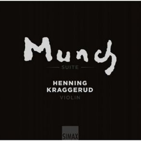 Munch Suite [Henning Kraggerud] album cover