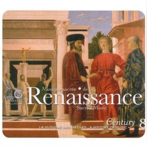 A History Of Music - Century 8 - Musique Sacrée De La Renaissance (Renaissance Sacred Music) album cover