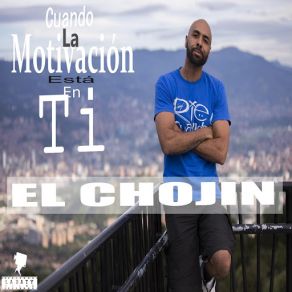 Cuando La Motivación Está En Ti album cover