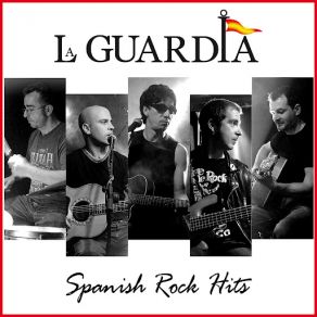 La Guardia. Spanish Rock Hits Live & Studio album cover