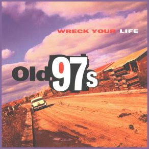 Wreck Your Life album cover