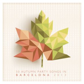 50 Autumn Party Songs In Barcelona 2013 (CD2) album cover